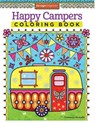 Happy Campers Coloring Book - Thaneeya McArdle - 9781574219654