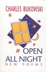 OPEN ALL NIGHT - BUKOWSKI,  Charles - 9781574231359