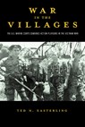 War in the Villages: The U.S. Marine Corps Combined Action Platoons in the Vietnam War Volume 5 - Ted N. Easterling - 9781574419948