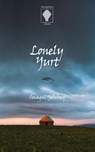 Lonely Yurt - Smagul Yelubay - 9781574800074