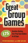 Great Group Games - RAGSDALE,  Susan ; Saylor, Ann Bailey - 9781574821963