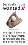 Baseball'S Most Wanted (TM) II - CONNER,  Floyd - 9781574883626