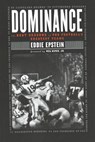 Dominance: The Best Seasons of Pro Football's Greatest Teams - Eddie Epstein - 9781574886078