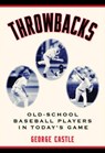 Throwbacks - CASTLE,  George - 9781574886375