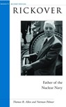 Rickover - Thomas B. Allen ; Norman Polmar - 9781574887044