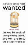 The World Series' Most Wanted(tm) - SNYDER,  John - 9781574887280