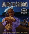 Almost to Freedom - Vaunda Micheaux Nelson - 9781575053424