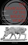 The Symbolism of the Biblical World - Othmar Keel - 9781575060149