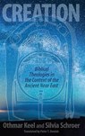 Creation - Othmar Keel ; Silvia Schroer - 9781575060934