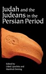 Judah and the Judeans in the Persian Period - Oded Lipschits ; Manfred Oeming - 9781575061047