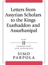 Letters from Assyrian Scholars to the Kings Esarhaddon and Assurbanipal - Simo Parpola - 9781575061382