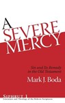 A Severe Mercy - Mark J. Boda - 9781575061641