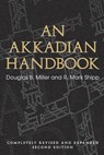 An Akkadian Handbook - MILLER,  Douglas ; Shipp, R. Mark - 9781575063065