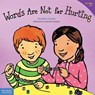 Words Are Not for Hurting - Elizabeth Verdick - 9781575421568