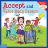 Accept and Value Each Person - Cheri J. Meiners - 9781575422039