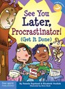 See You Later, Procrastinator! - Pamela Espeland ; Elizabeth Verdick - 9781575422787