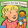 Diapers Are Not Forever Board Book - Elizabeth Verdick - 9781575422961