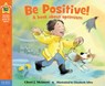 Be Positive! - Cheri J. Meiners - 9781575424415