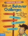 The Survival Guide for Kids with Behavior Challenges - Thomas McIntyre - 9781575424491