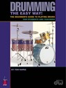 Drumming the Easy Way!: The Beginner's Guide to Playing Drums for Students and Teachers - Tom Hapke - 9781575602547