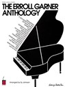 The Erroll Garner Anthology: The First Anthology of Erroll Garner's Compositions - Sy Johnson - 9781575605913