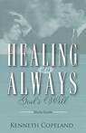 Healing It Is Always God's Will Study Guide - Kenneth Copeland - 9781575627120
