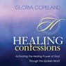 Healing Confessions: Activating the Healing Power of God Through the Spoken Word -  - 9781575627489