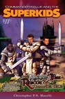 (Commander Kellie and the Superkids' Adventures #11) The Knight-Time Rescue of Commander Kellie - Christopher P. N. Maselli - 9781575628745