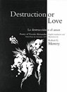 Destruction or Love - MOWRY,  Dr Robert ; Aleixandre, Vicente - 9781575910512