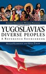 The Former Yugoslavia's Diverse Peoples - Matjaz Klemencic ; Mitja Zagar - 9781576072943