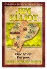 Jim Elliot: One Great Purpose - Janet Benge - 9781576581469