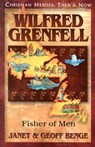 Wilfred Grenfell: Fisher of Men - Janet Benge - 9781576582923