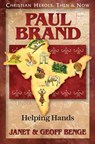 Paul Brand: Helping Hands - Janet Benge - 9781576585368