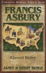Francis Asbury: Circuit Rider - Janet Benge - 9781576587379