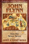 JOHN FLYNN - Janet Benge - 9781576588987