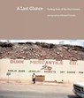 A Last Glance - Edward Grazda ; Willow Roberts Power - 9781576877678