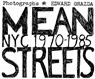 Mean Streets: Nyc 1970-1985 - Edward Grazda - 9781576878439