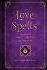 Love Spells - Anastasia Greywolf - 9781577151661