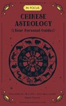 In Focus Chinese Astrology - Sasha Fenton - 9781577153276