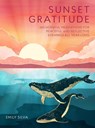 Sunset Gratitude - Emily Silva - 9781577154280