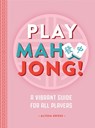 Play Mahjong! - Alyssa Gross - 9781577155539