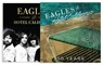Eagles and Hotel California - Sean Egan - 9781577157670
