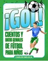 ¡Gol! - Carlos D. Mojica - 9781577158691