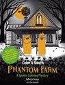 Color & Sleuth: Phantom Farm - Rebecca Demos ; Ellie Alexander - 9781577159780