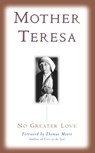 No Greater Love - Mother Teresa - 9781577312017