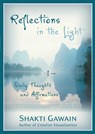 Reflections in the Light: Daily Thoughts and Affirmations - Shakti Gawain - 9781577314103
