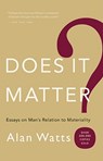 Does It Matter?: Essays on Mana's Relation to Materiality - Alan W. Watts - 9781577315858