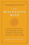 The Misleading Mind - Karuna Cayton - 9781577319429