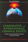 Comparative And International Criminal Justice - FIELDS,  Charles B. ; Moore, Richter H., Jr. - 9781577663508