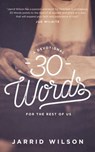 30 Words - Jarrid Wilson - 9781577997634